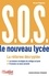 Bruno Magliulo - S.O.S. Le nouveau lycée - Réussir son orientation du collège au lycée et du lycée à l'enseignement supérieur.