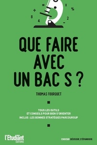 Thomas Fourquet - Que faire avec un bac S ?.