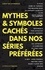 Christian Doumergue - Mythes et symboles cachés dans nos séries préférées.