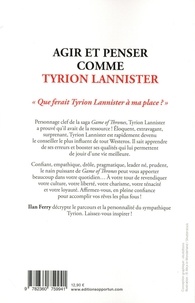 Agir et penser comme Tyrion Lannister