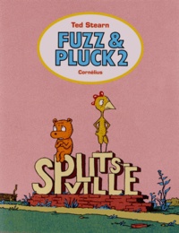 Ted Stearn - Fuzz & Pluck Tome 2 : Splistville.