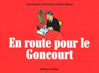 Jean-François Kierzkowski et Mathieu Ephrem - En route pour le Goncourt.