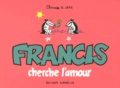 Claire Bouilhac et Jake Raynal - Francis cherche l'amour.