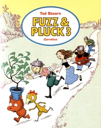 Ted Stearn - Fuzz & Pluck Tome 3 : L'arbre à thunes.