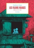 Yoshiharu Tsuge - Les fleurs rouges - (Oeuvres 1967-1968).