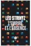 Léo Strintz - L'empire et l'absence.
