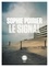 Sophie Poirier - Le Signal - Récit d'un amour et d'un immeuble.