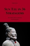 Pierre Fayard - Sun Tzu in 36 stratagems - The Chinese path of strategy for westerners.