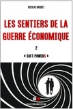 Nicolas Moinet - Les sentiers de la guerre économique - Tome 2, "Soft powerS".