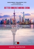 Mathilde Aubinaud et Philippe Branche - Mieux comprendre la Chine - 10 clés de communication pour appréhender l'Empire du Milieu.
