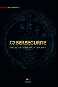  Groupe Pandaros - Cybersécurité - Méthode de gestion de crise.