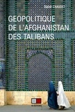 Didier Chaudet - Géopolitique de l'Afghanistan des Talibans.