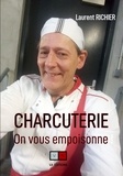 Laurent Richier - Charcuterie - On vous empoisonne.