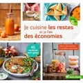 Céline Mennetrier - Je cuisine les restes et je fais des économies.