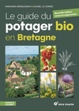 Marianne Wroblewski et Aourel Le Cornec - Le guide du potager bio en Bretagne.