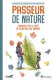 Emilie Laoeyete et Cindy Chapelle - Passeur de nature - Transmettre le goût de la nature aux enfants.