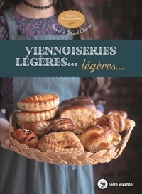 Marie Chioca et Maud Chioca - Viennoiseries légères... légères... - Saines gourmandises.