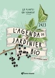 Eve Gaignard et Déborah Bécot - L'agenda du jardinier bio et son calendrier lunaire - 60 plantes qui soignent.