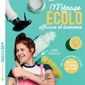 Anke Schmidt - Ménage écolo, efficace et économe - Recettes et conseils anti-gaspi.