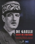 Claude Castéran - De Gaulle, géant de l'histoire.