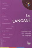 Jean-François Dortier - Le langage - Introduction aux sciences du langage.