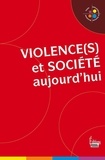 Véronique Bedin et Jean-François Dortier - Violence(s) et société aujourd'hui.