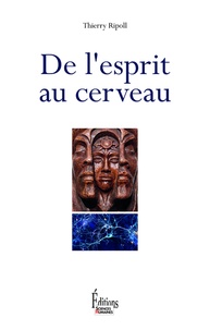 Thierry Ripoll - De l'esprit au cerveau.