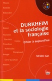 Salvador Juan - Durkheim et la sociologie française - D'hier à aujourd'hui.