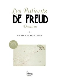 Mikkel Borch-Jacobsen - Les patients de Freud - Destins.