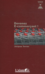 Jacques Terrier - Devenez e-commerçant.