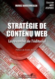 Muriel Vandermeulen - Stratégie de contenu web - La revanche de l'éditorial.