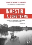 Francisco Garcia Paramés - Investir à long terme - Mon expérience en tant qu'investisseur.