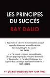 Ray Dalio - Les principes du succès.