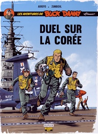 Jean-Michel Arroyo et Frédéric Zumbiehl - Les aventures de Buck Danny "Classic"  : Duel sur la Corée - Tome 2, Duel sur Mig Alley. Avec 1 patch en tissu.