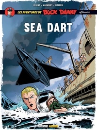 Jean-Michel Arroyo et Frédéric Marniquet - Les aventures de Buck Danny "Classic" Tome 7 : Sea Dart.