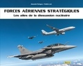 Alex Paringaux et Frédéric Lert - Forces aériennes stratégiques - Les ailes de dissuasion nucléaire.
