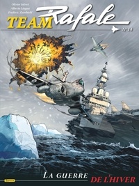 Frédéric Zumbiehl et Olivier Jolivet - Team Rafale Tome 14 : La guerre de l'hiver.