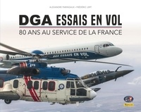  XXX - DGA essais en vol  : DGA essais en vol - 80 ans au service de la France.