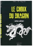 Roch Di Meglio - Le choix du dragon.