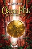 Eli Anderson - Oscar Pill Tome 2 : Les deux Royaumes.