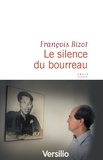 François Bizot - Le silence du bourreau.