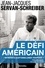 Jean-Jacques Servan-Schreiber et Paul R. Krugman - Le défi américain.