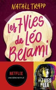 Nataël Trapp - Les 7 vies de Léo Belami.