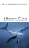 Albert Ii Le Prince de MONACO - L'Homme et l'Océan - Préservons les océans pour protéger l'humanité.