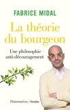 Fabrice Midal - La théorie du bourgeon : Une philosophie anti-découragement.