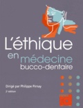 Philippe Pirnay - L'éthique en médecine bucco-dentaire.