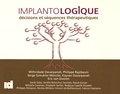 Mithridate Davarpanah et Philippe Rajzbaum - Implantologique - Décisions et séquences thérapeutiques.