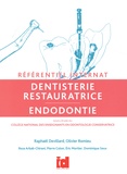Raphaël Devillard et Olivier Romieu - Dentisterie restauratrice - Endodontie.