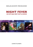 Belkacem Meziane - Night Fever - 100 hits qui ont fait le disco.