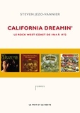 Steven Jezo-Vannier - California Dreamin' - Le rock west coast de 1964 à 1972.